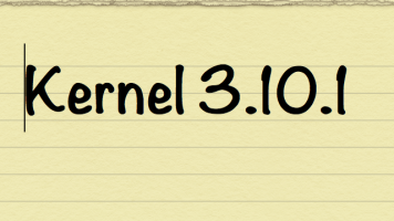 Kernel 3.10.1 - Update your Linux kernel...