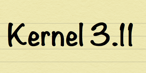 Linux Kernel 3.11